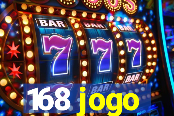 168 jogo